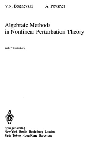 Algebraic Methods in Nonlinear Perturbation Theory