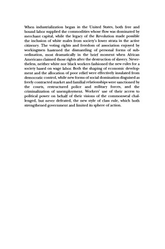 Citizen Worker: The Experience of Workers in the United States with Democracy and the Free Market during the Nineteenth Century