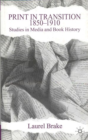 Print in Transition, 1850-1910: Studies in Media and Book History