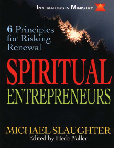 Spiritual Entrepreneurs: 6 Principles for Risking Renewal