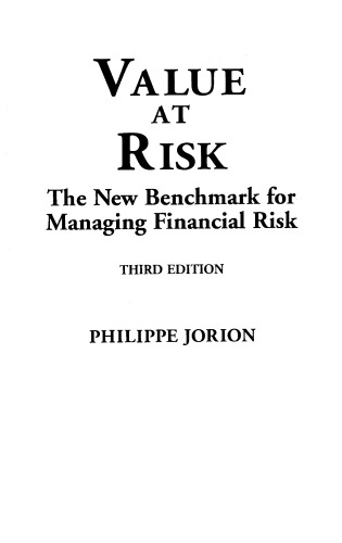 Value at Risk, 3rd Ed.: The New Benchmark for Managing Financial Risk