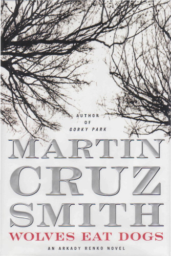 Wolves Eat Dogs (Arkady Renko Novels)