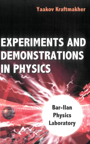Experiments And Demonstrations in Physics: Bar-ilan Physics Laboratory