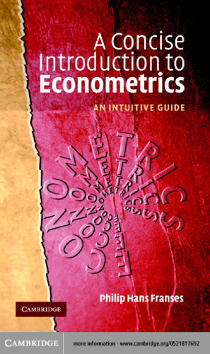 A Concise Introduction to Econometrics: An Intuitive Guide