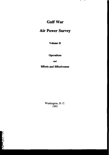 Gulf War Air Power Survey, Volume II: Operations and Effects and Effectiveness