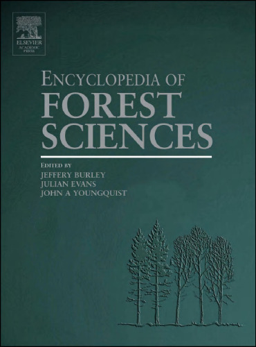 Encyclopedia of Forest Sciences, Four-Volume Set, Volume 1-4