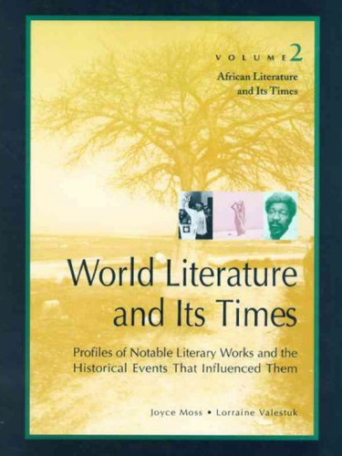 World Literature and Its Times: Vol. 2 African Literature and Its Times