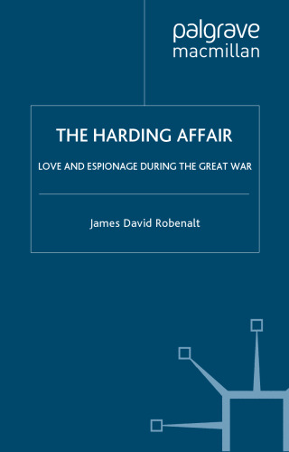 The Harding Affair: Love and Espionage during the Great War