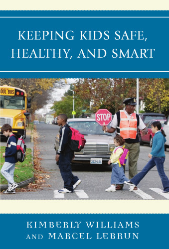Keeping Kids Safe, Healthy, and Smart