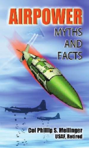 Airpower: Myths and Facts