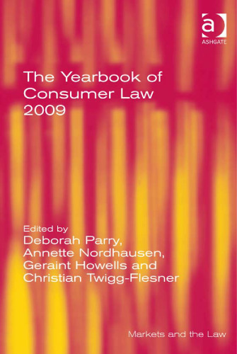 The Yearbook of Consumer Law 2009 (Markets and the Law)