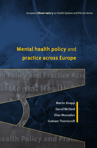 Mental Health Policy and Practice Across Europe (European Observatory on Health Systems & Policies)