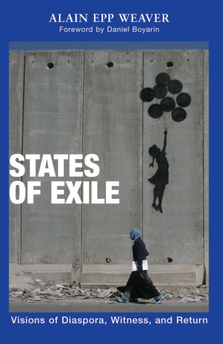 States of Exile: Visions of Diaspora, Witness, and Return (Polyglossia: Radical Reformation Theologies)