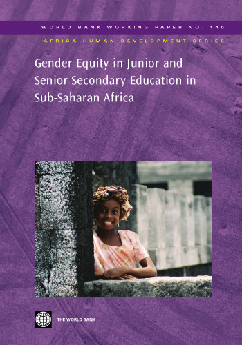 Gender Equity in Junior and Senior Secondary Education in Sub-Saharan Africa (World Bank Working Papers)