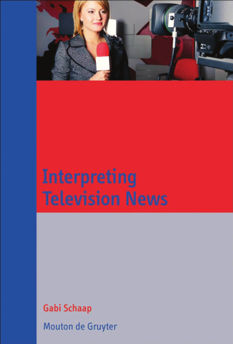 Interpreting Television News (Communications Monograph)