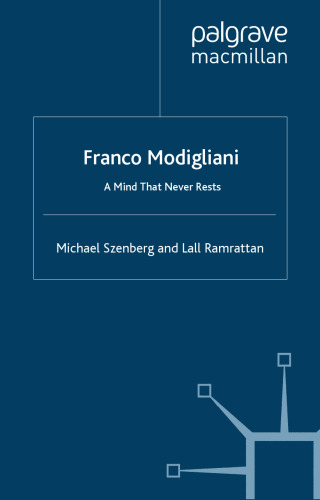 Franco Modigliani: An Intellectual Biography (Great Thinkers in Economics)