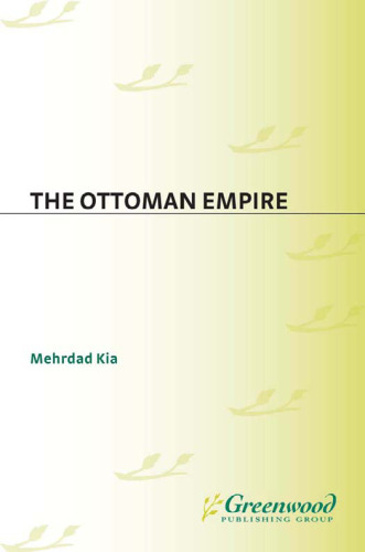 The Ottoman Empire (Greenwood Guides to Historic Events 1500-1900)