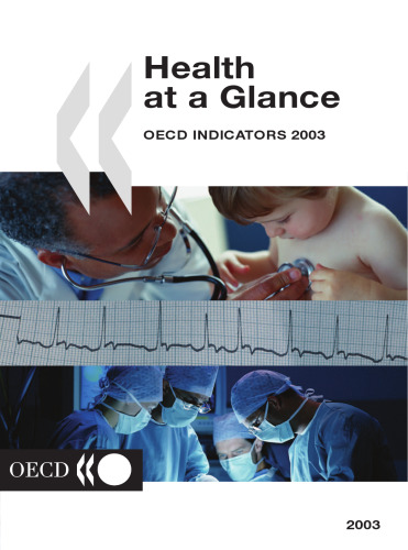 Health at a Glance: Oecd Indicators 2003 (Health at a Glance)