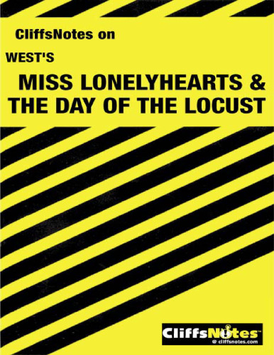 Miss Lonelyhearts and Day of the Locust: Notes