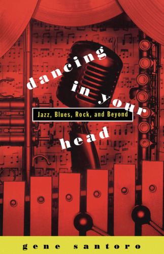 Dancing in Your Head: Jazz, Blues, Rock, and Beyond