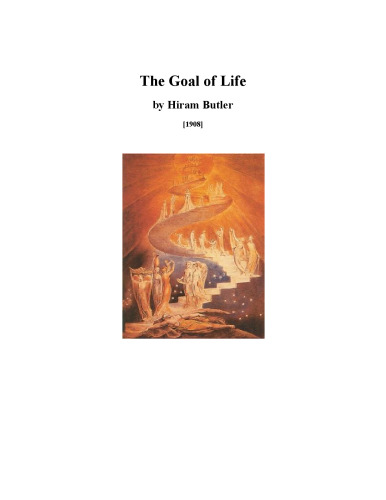 The Goal of Life: Science and Revelation (Forgotten Books)