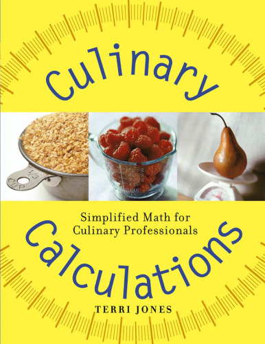 Culinary Calculations: Simplified Math for Culinary Professionals