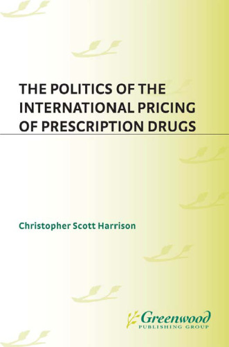 The Politics of the International Pricing of Prescription Drugs