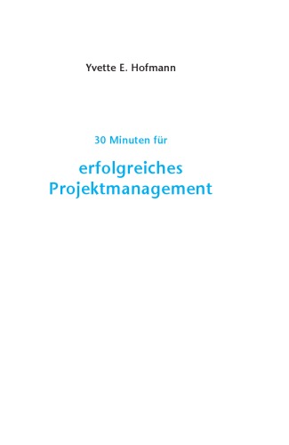 30 Minuten fur besseres Projektmanagement