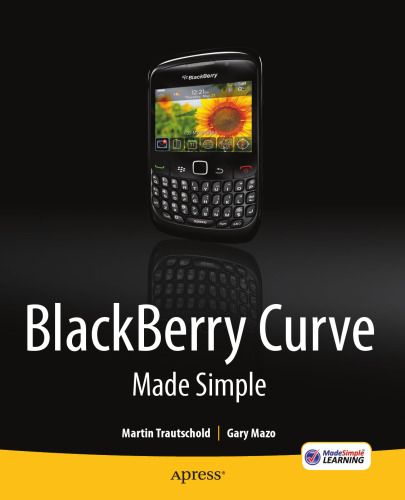 BlackBerry Curve Made Simple: For the BlackBerry Curve 8520, 8530 and 8500 Series