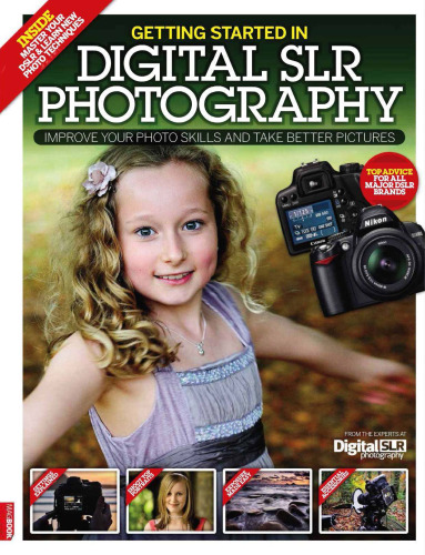 Getting Started in Digital SLR Photography