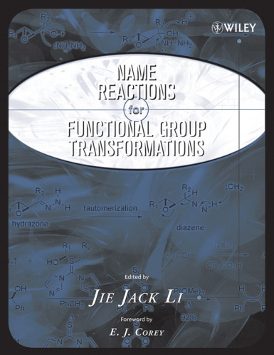 Name Reactions of Functional Group Transformations (Comprehensive Name Reactions)