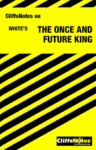 The Once and Future King (Cliffs Notes)