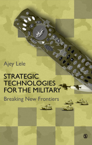 Strategic Technologies for the Military: Breaking New Frontiers