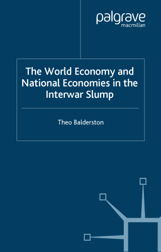 The World Economy and National Economies in the Interwar Slump