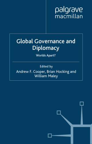 Global Governance and Diplomacy: Worlds Apart? (Studies in Diplomacy and International Relations)