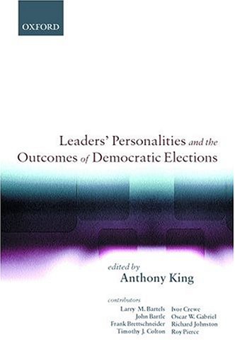 Leaders' Personalities and the Outcomes of Democratic Elections