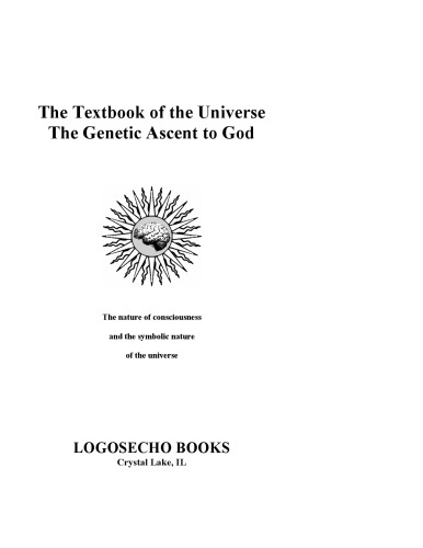 The Textbook of the Universe: The Genetic Ascent to God