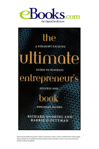 The Ultimate Entrepreneur's Book: A Straight-Talking Guide to Business Success and Personal Riches