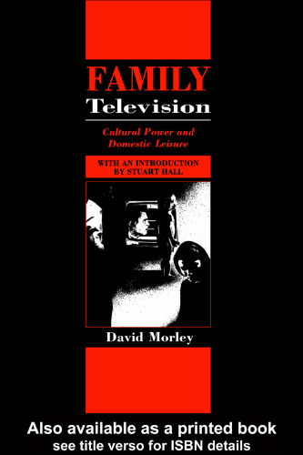 Family Television: Cultural Power and Domestic Leisure (Comedia)