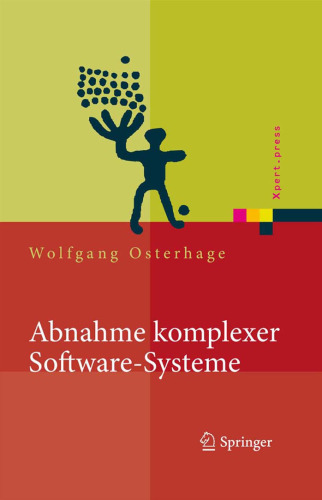 Abnahme komplexer Software-Systeme: Das Praxishandbuch