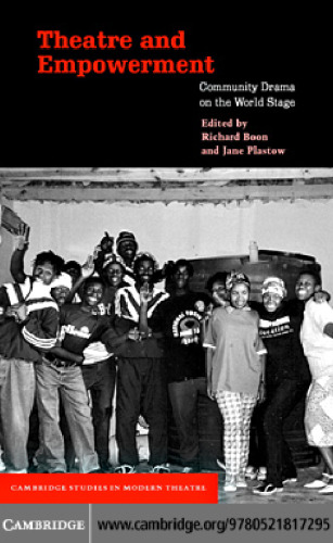 Theatre and Empowerment: Community Drama on the World Stage