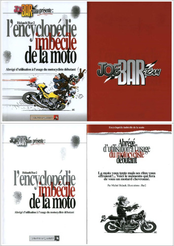 Joe Bar team : L' Encyclopedie imbecile de la moto
