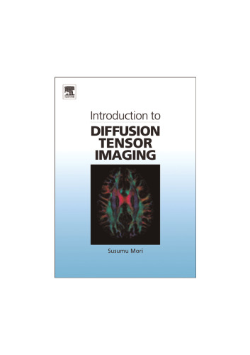 Introduction to Diffusion Tensor Imaging