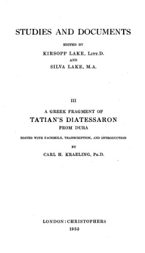 A Greek Fragment of Tatian's Diatessaron from Dura