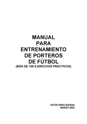 Manual Para El Entrenamiento de Porteros de Futbol Base  Spanish