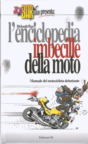L'enciclopedia imbecille della moto