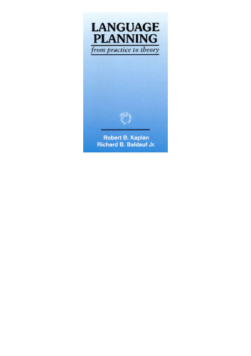 Language Planning: From Practice to Theory (Multilingual Matters)