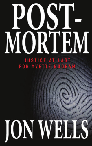 Post-Mortem: Justice at Last for Yvette Budram