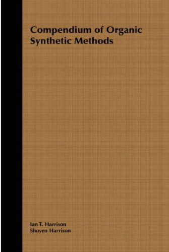 Compendium of Organic Synthetic Methods Volume 1