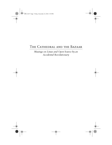 The Cathedral and the Bazaar: Musings on Linux and Open Source by an Accidental Revolutionary (O'Reilly Linux)